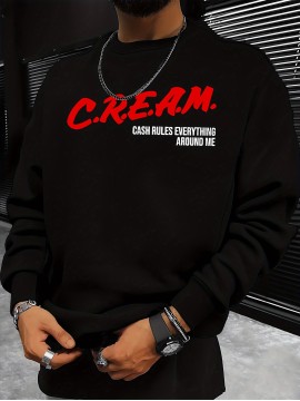 CREAM And Cash Rules Everything Around Me Print Clothes, Cool Long Sleeve Sweatshirt For Men, Men's Casual Pullover Top For Fall And Winter, As Gifts